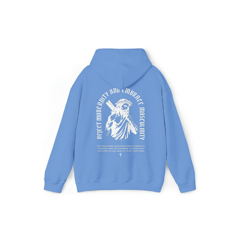 Reject Modernity And Embrace Masculinity Print Hoodie