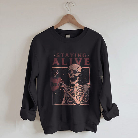 Staying Alive Coffee Sweatshirt