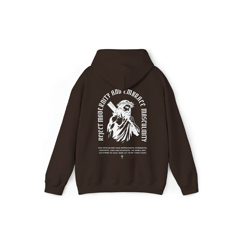 Reject Modernity And Embrace Masculinity Print Hoodie