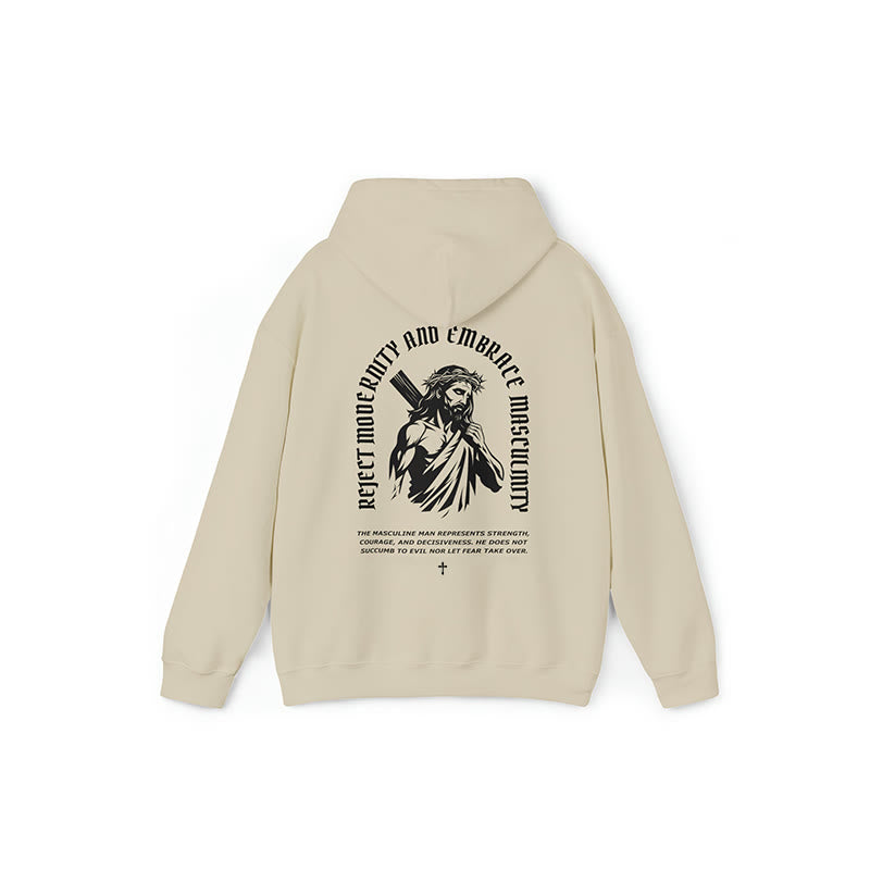 Reject Modernity And Embrace Masculinity Print Hoodie