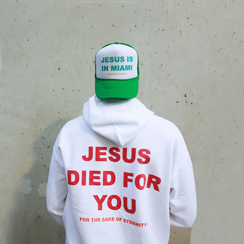 Jesus Died For You Print Christian Hoodie